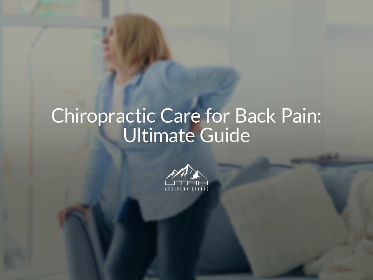 Chiropractic Care for Back Pain: Ultimate Guide